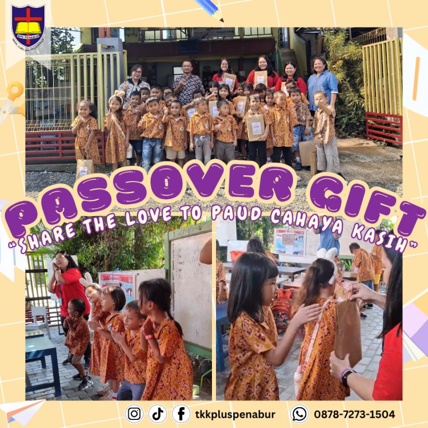 Passover Gift, “Share The Love to PAUD Cahaya Kasih”